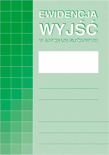EWIDENCJA WYJŚĆ W GODZINACH SŁUŻBOWYCH A4 574-1 32 STRONY M&P